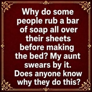 Why Do Some People Put Soap Near Their Sheets at Night? The Old Leg-Cramps Remedy Explained